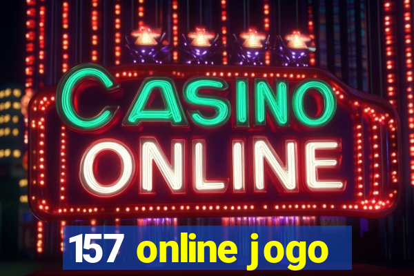 157 online jogo